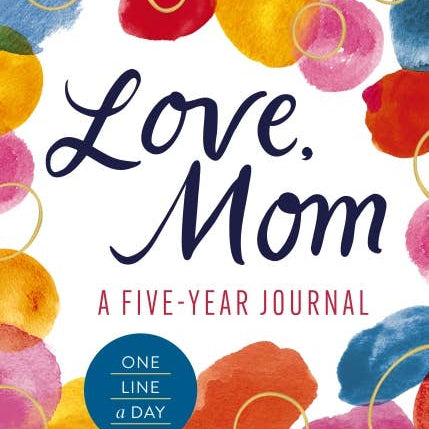 Love, Mom: A 5-Year Journal one-line-a-day keepsake journal, hardcover front cover