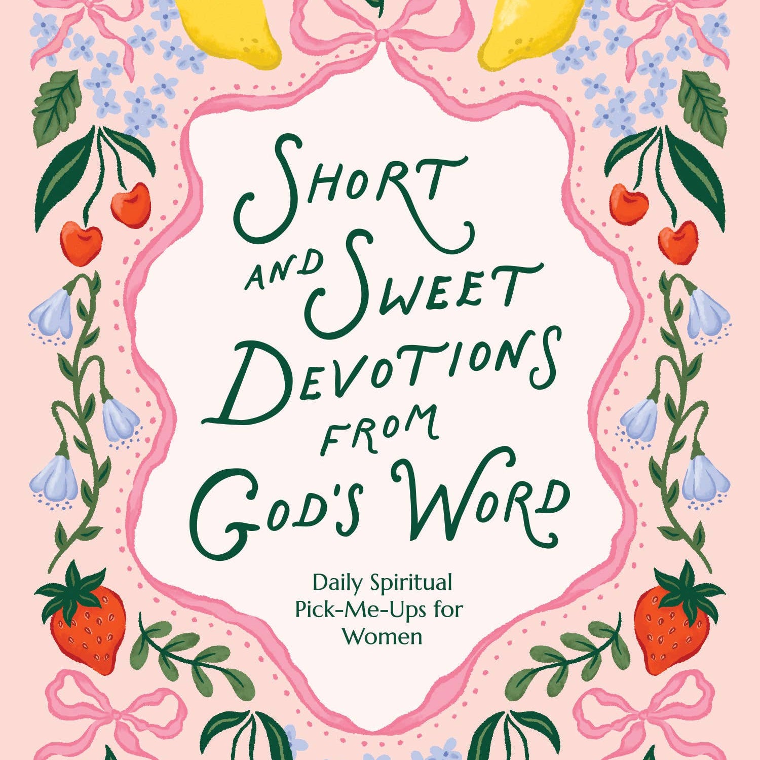 Short and Sweet Devotions from God's Word, Barbour Publishing book cover