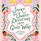 Short and Sweet Devotions from God's Word