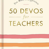 You Make a Difference 50 devotions for teachers, hardcover front cover