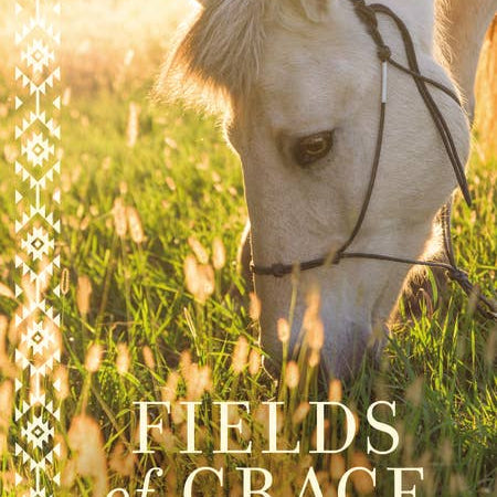 Fields of Grace: Sharing Faith from the Horse Farm by Cara Whitney, hardcover front cover