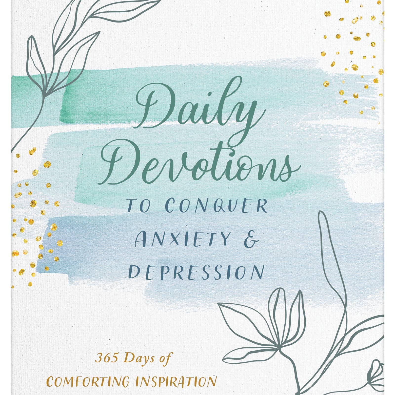 Daily Devotions to Conquer Anxiety and Depression, Barbour Publishing book cover