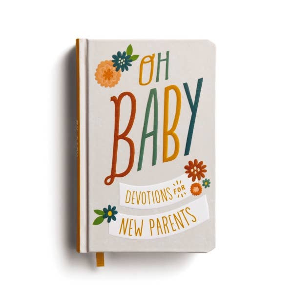 Oh, Baby! 78-day devotional for new and expecting parents, hardcover front cover