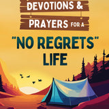 Devotions and Prayers for a "No Regrets" Life (teen boys)