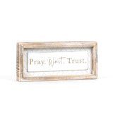 Pray Wait Trust Wood Sign