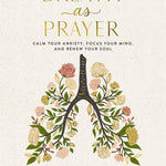 Breath as Prayer book of breath prayers by Jennifer Tucker, foil-accented hardcover front cover