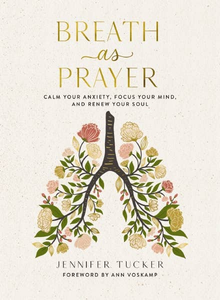 Breath as Prayer book of breath prayers by Jennifer Tucker, foil-accented hardcover front cover