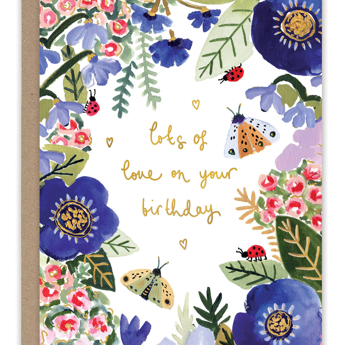 Bugs & Flowers Birthday Card — front: a border of blue anemones, pink blossoms, ladybugs and moths around gold foil "lots of love on your birthday"