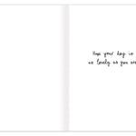 Beautiful Person Birthday Card — inside message: Hope your day is as lovely as you are