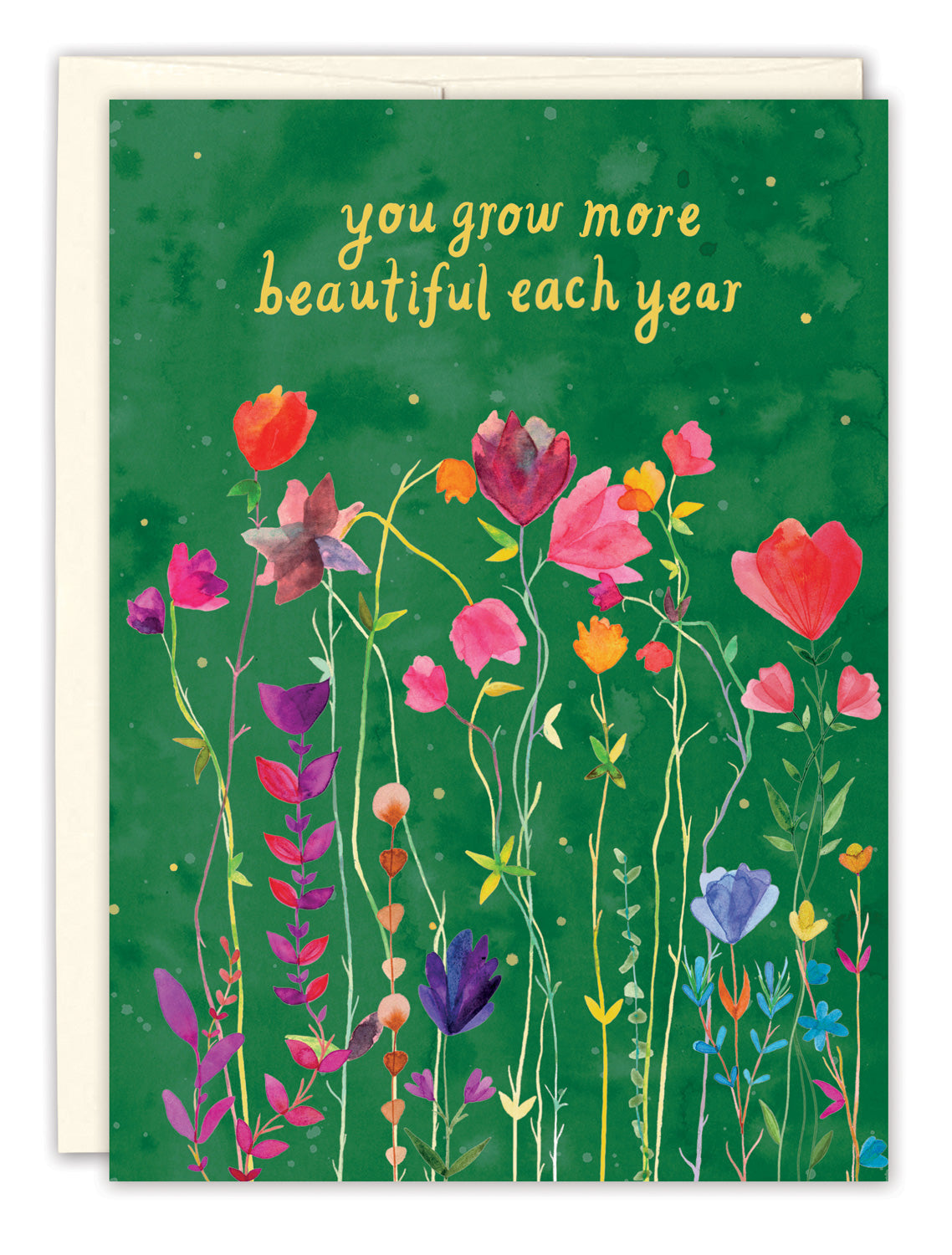 You Grow More Beautiful Birthday Card — front: tall painted wildflowers on a deep green background with "you grow more beautiful each year" lettering