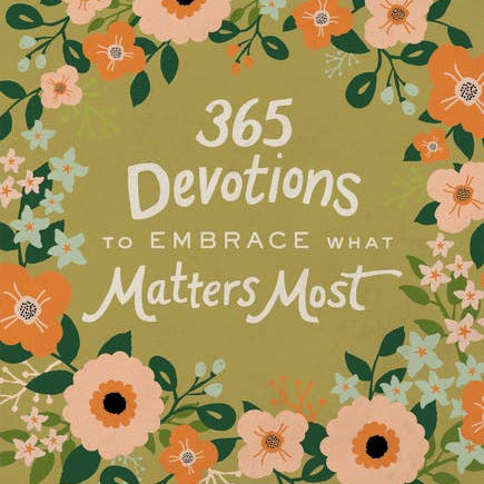 365 Devotions to Embrace What Matters Most by John Michalak, hardcover front cover