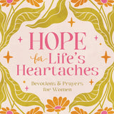 Hope for Life's Heartaches