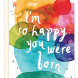 So Happy You Were Born Birthday Card