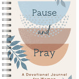 Pause and Pray: A Devotional Journal for Women