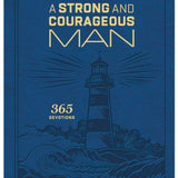 A Strong and Courageous Man