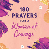 180 Prayers for a Woman of Courage