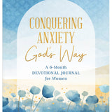 Conquering Anxiety God's Way