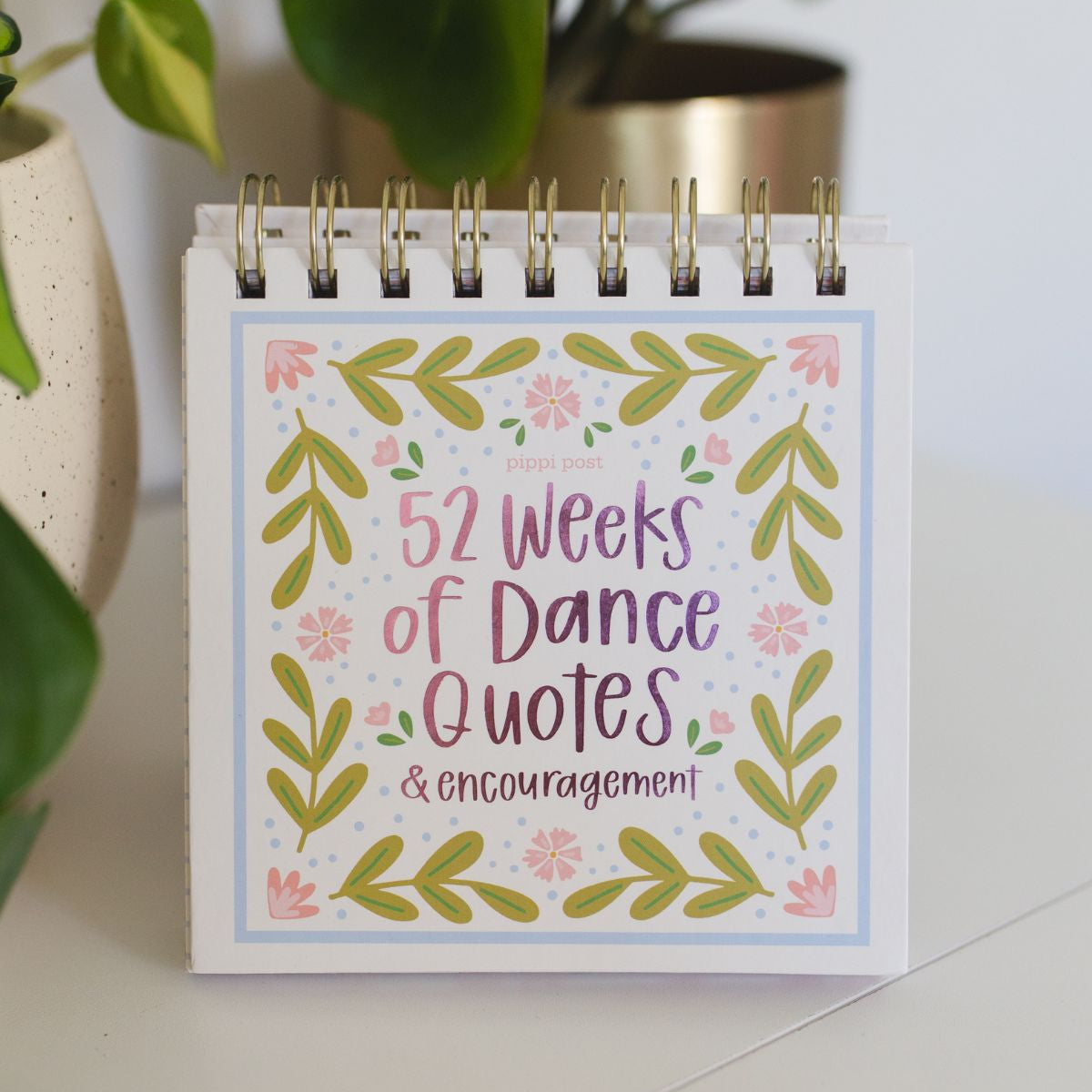 52 Weeks of Encouragement for Dancers desk flip calendar - front