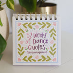 52 Weeks of Encouragement for Dancers desk flip calendar - front