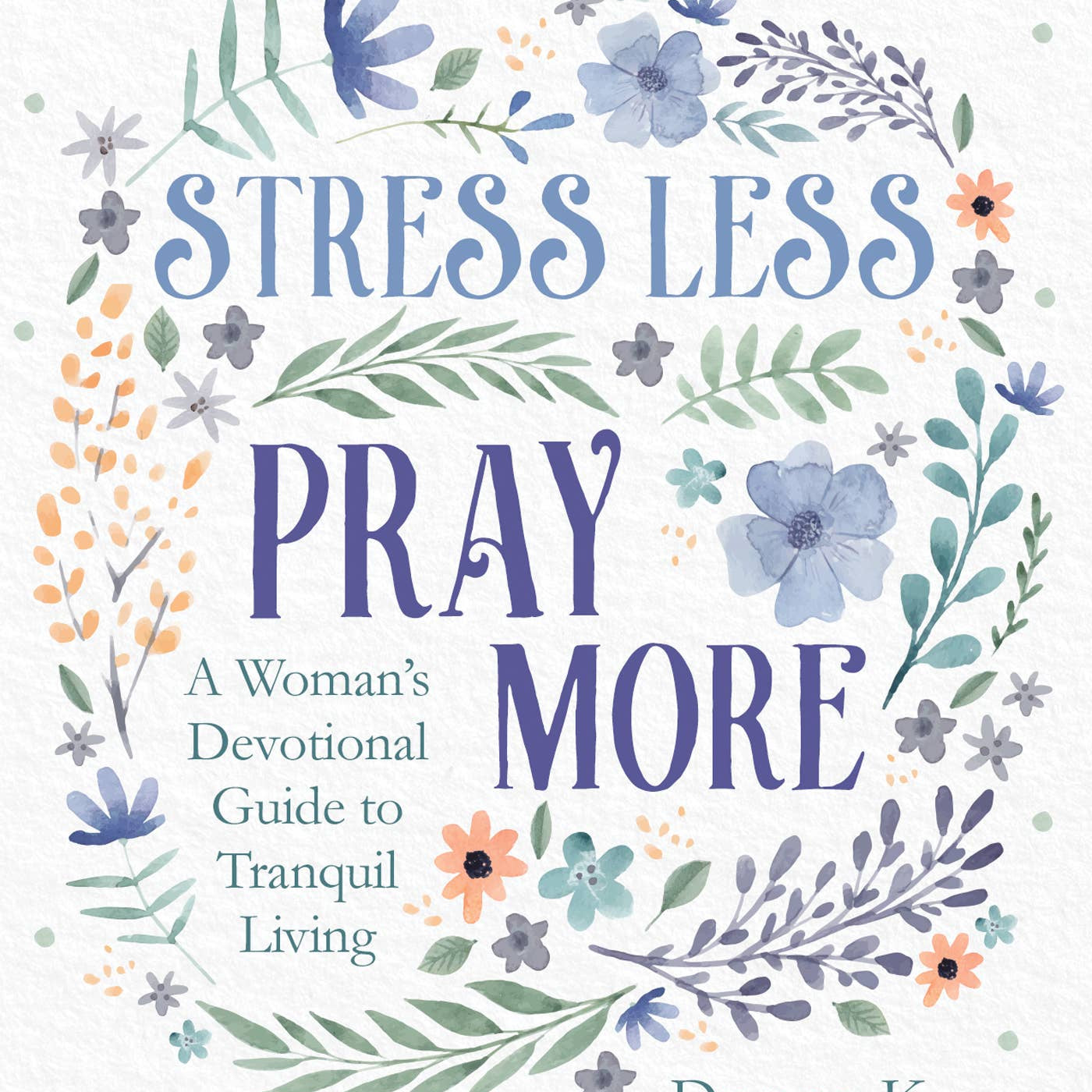 Stress Less, Pray More, Barbour Publishing book cover