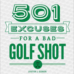 501 Excuses for a Bad Golf Shot hardcover book