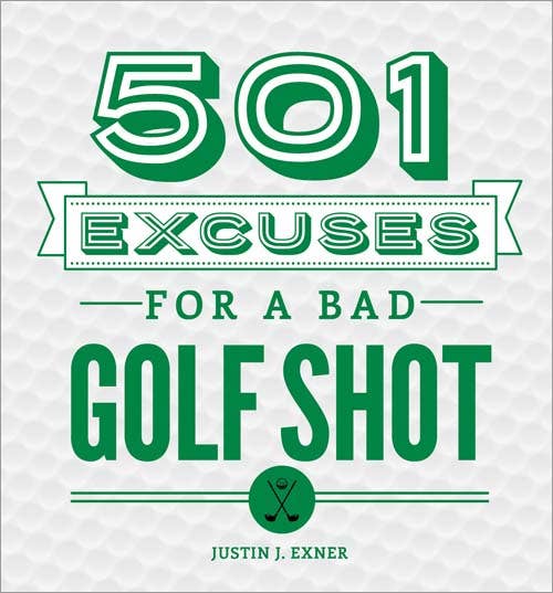 501 Excuses for a Bad Golf Shot hardcover book