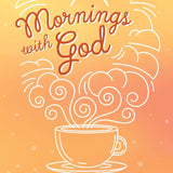 Mornings With God